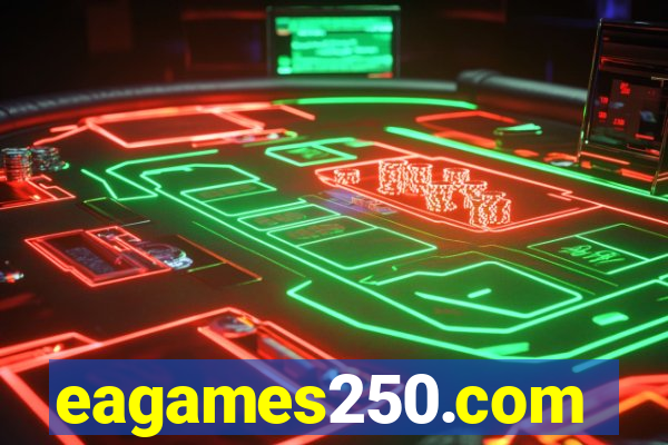 eagames250.com