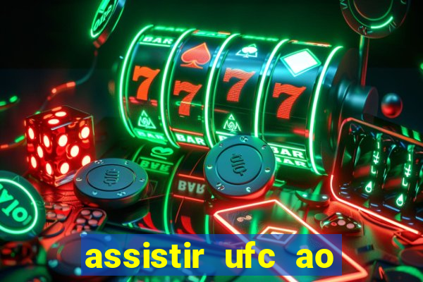 assistir ufc ao vivo futemax