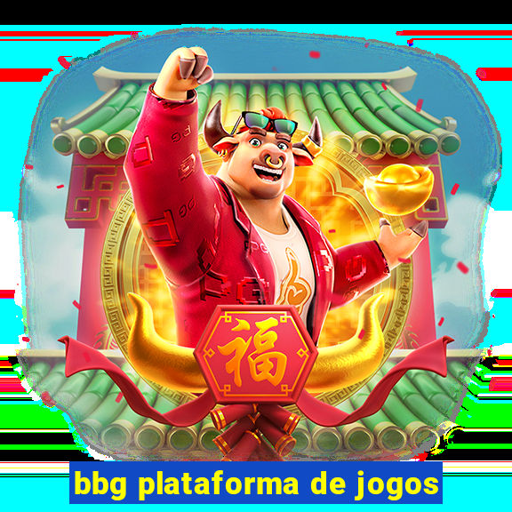 bbg plataforma de jogos