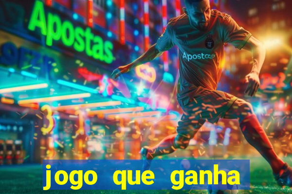 jogo que ganha dinheiro na internet