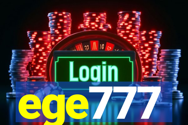 ege777