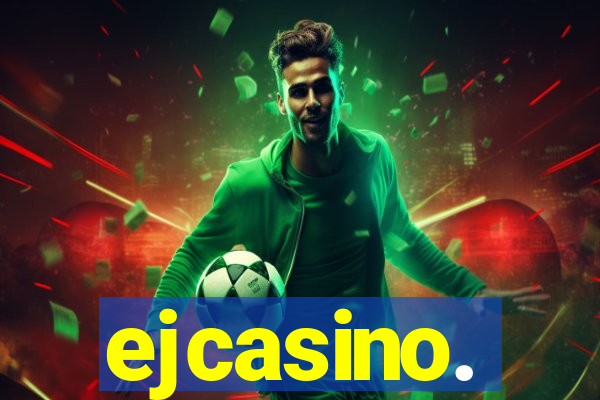 ejcasino.