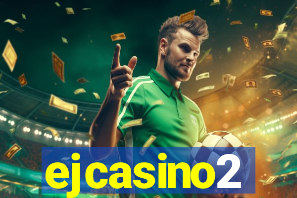 ejcasino2