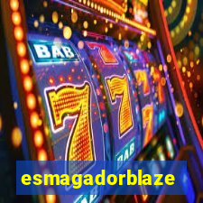 esmagadorblaze