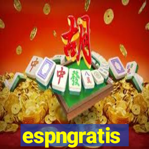 espngratis