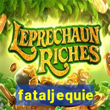 fataljequie