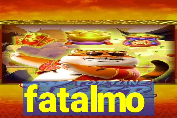 fatalmo