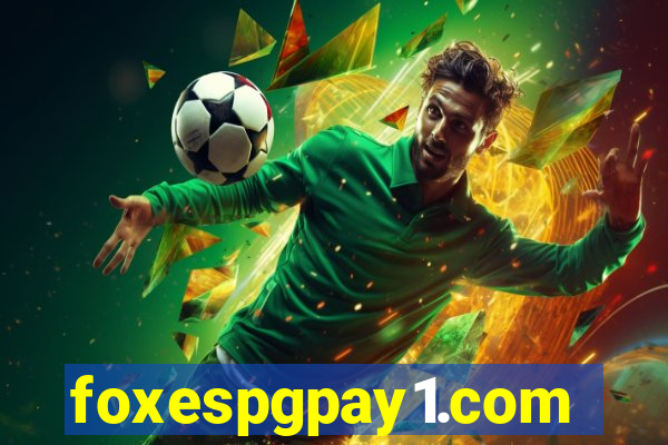 foxespgpay1.com