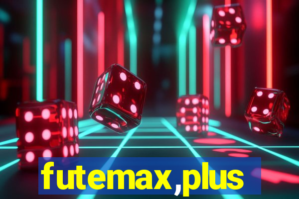 futemax,plus