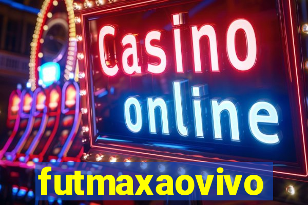 futmaxaovivo