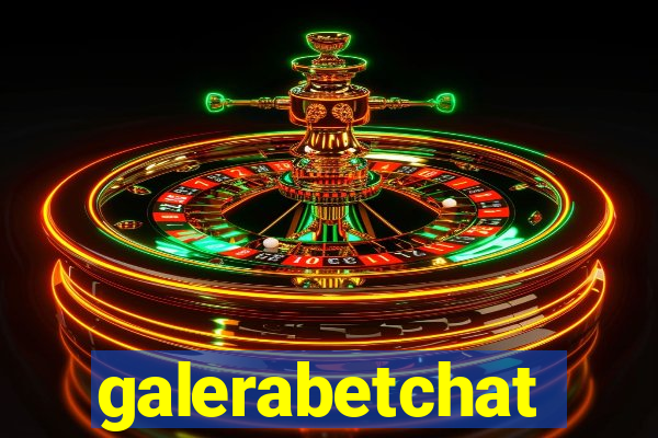 galerabetchat