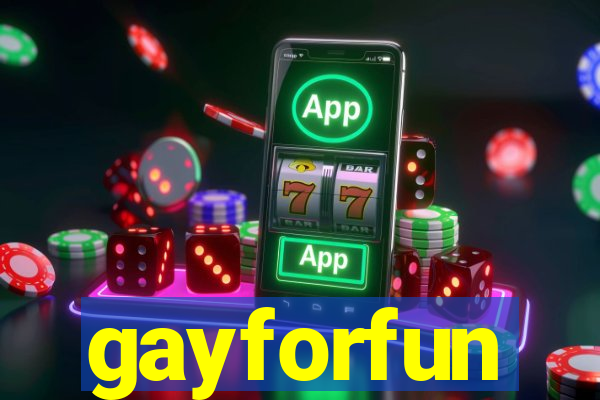 gayforfun