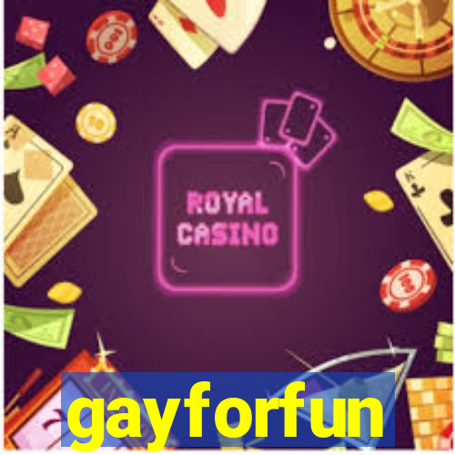 gayforfun