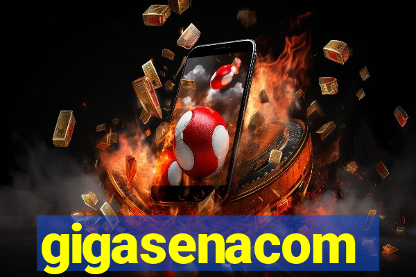 gigasenacom