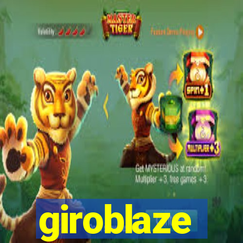 giroblaze