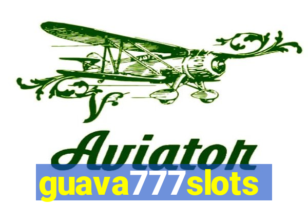 guava777slots