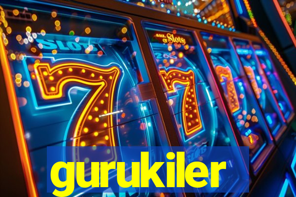 gurukiler