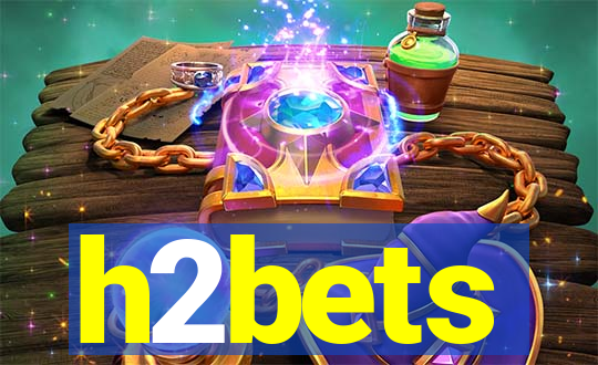 h2bets