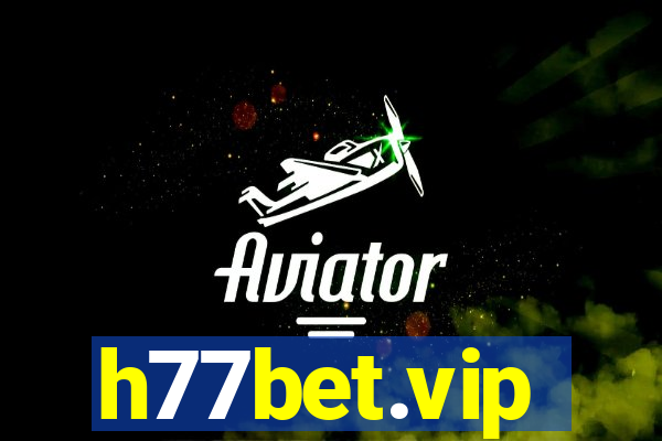 h77bet.vip