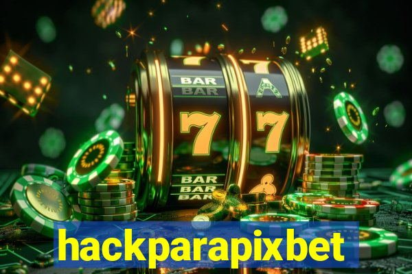 hackparapixbet