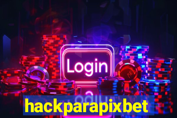 hackparapixbet