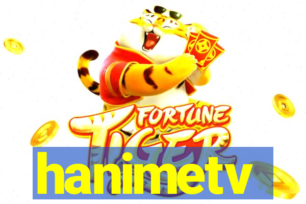 hanimetv