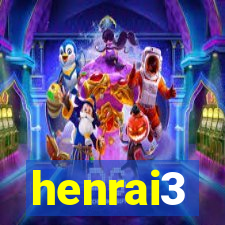 henrai3