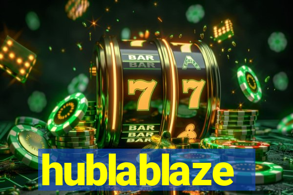 hublablaze