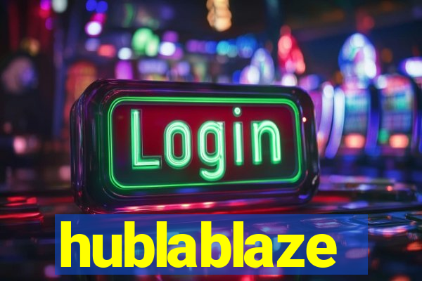 hublablaze