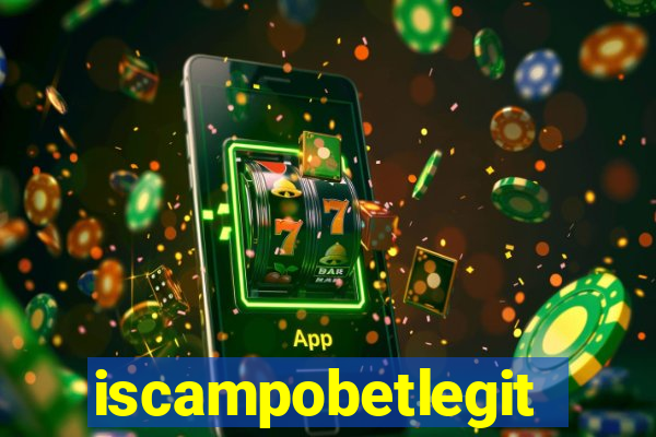 iscampobetlegit