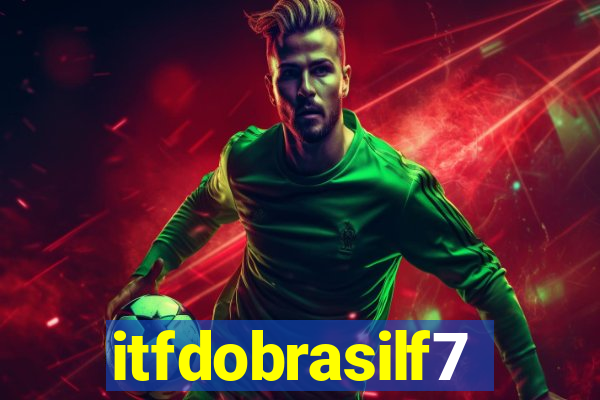 itfdobrasilf7