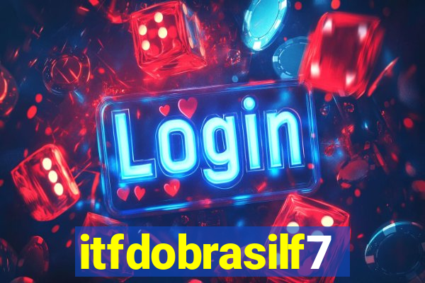 itfdobrasilf7