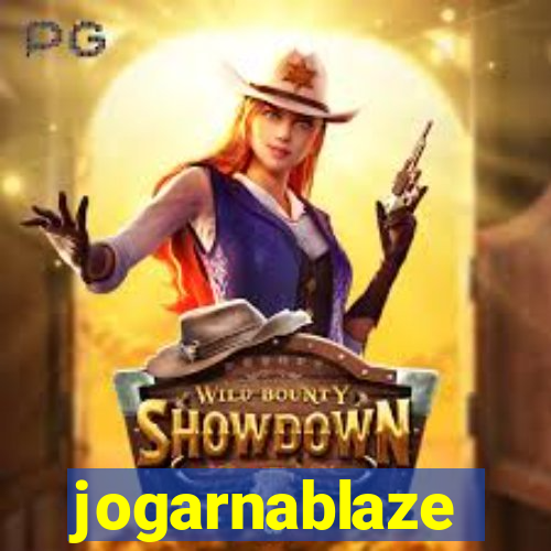 jogarnablaze