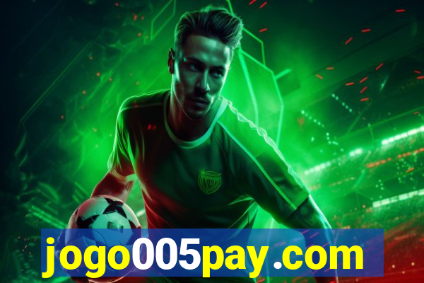 jogo005pay.com