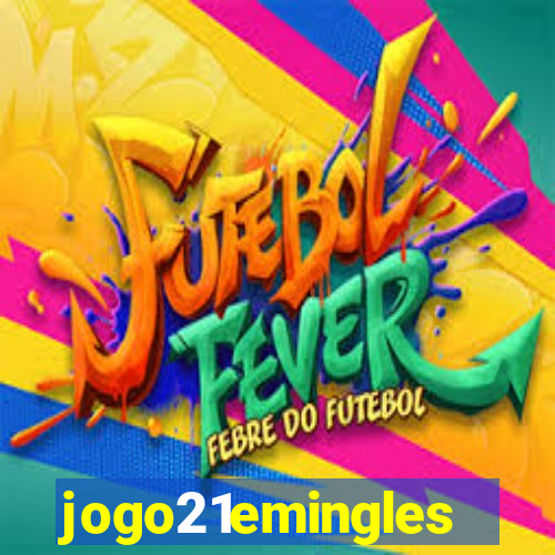 jogo21emingles