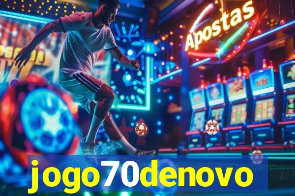 jogo70denovo