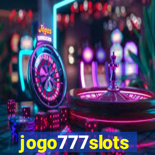 jogo777slots