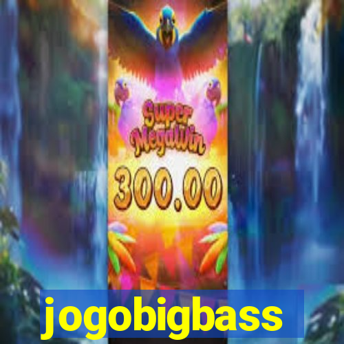 jogobigbass