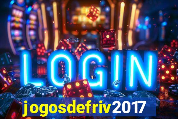 jogosdefriv2017