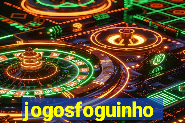 jogosfoguinho