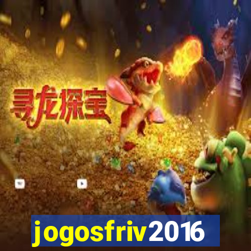 jogosfriv2016