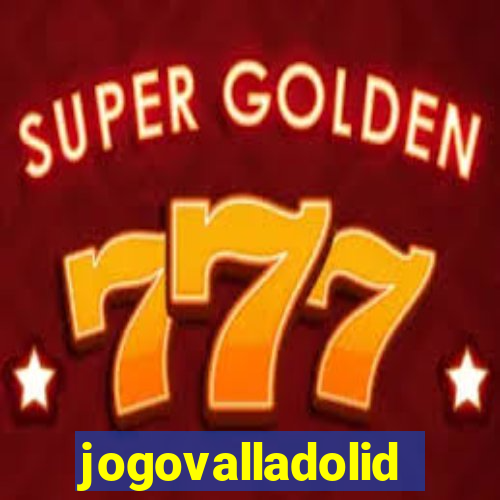 jogovalladolid