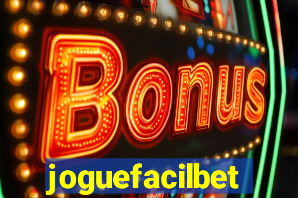 joguefacilbet