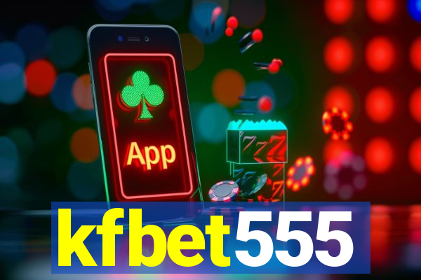 kfbet555