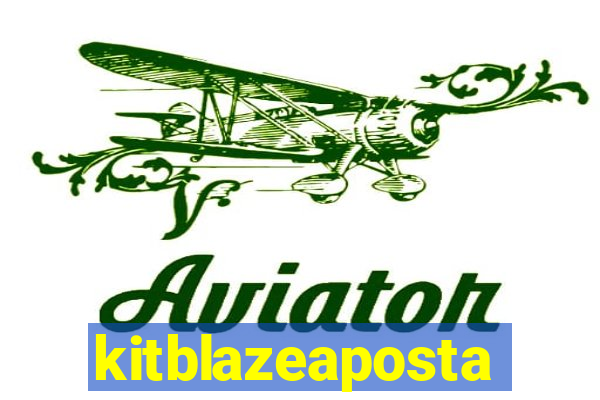 kitblazeaposta