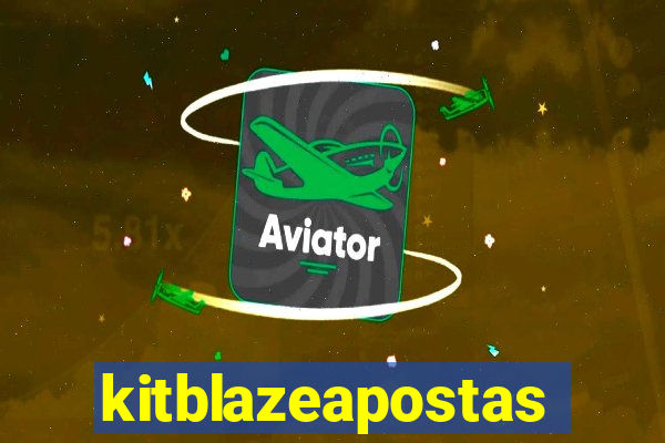 kitblazeapostas