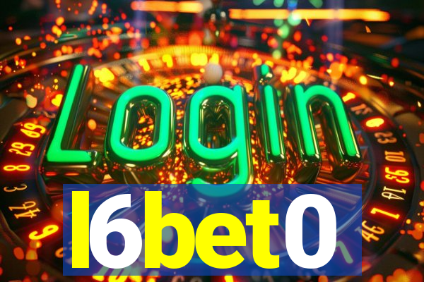 l6bet0