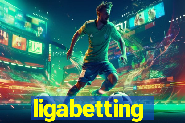 ligabetting