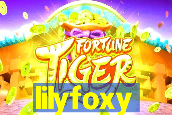 lilyfoxy