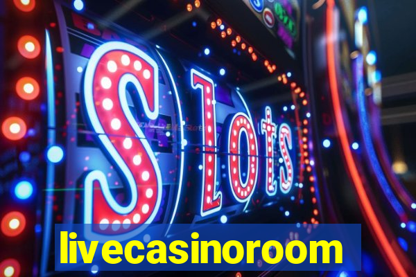 livecasinoroom